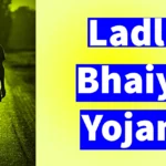 Ladla Bhaiya Yojana