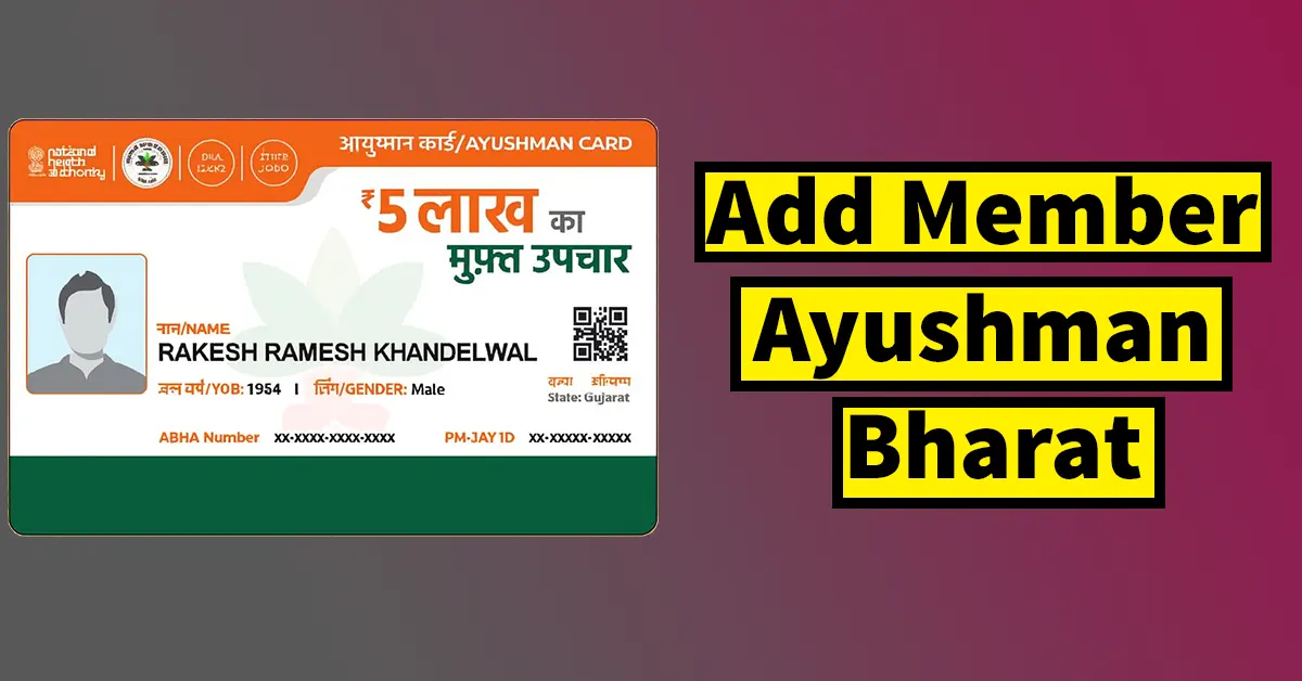 Add a New Member to the Ayushman Bharat Scheme